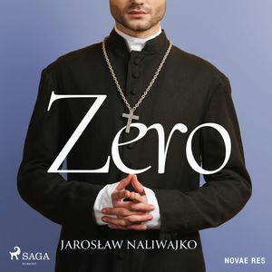 Zero, Jarosław Naliwajko