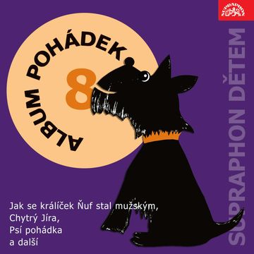 Album pohádek 8 audiobook, Helena Lisická, Jan Fuchs, Karel Čapek, Marie Majerová, Miloš Wolf, Zdeněk Karel Slabý