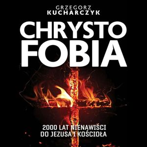 Chrystofobia, Grzegorz Kucharczyk