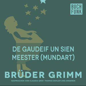 De Gaudeif un sien Meester, Gebrüder Grimm