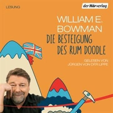 Die Besteigung des Rum Doodle audiobook, William E. Bowman