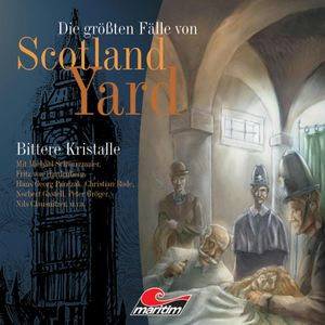 Bittere Kristalle (Die größten Fälle von Scotland Yard 1), Andreas Masuth