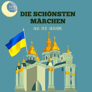 Die schönsten Märchen aus der Ukraine, Raimund Friedrich Kaindl