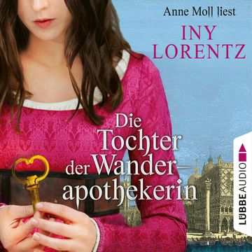 Die Tochter der Wanderapothekerin audiobook, Iny Lorentz