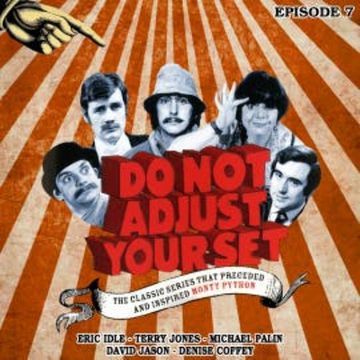 Do Not Adjust Your Set - Volume 7 audiobook, David Jason
