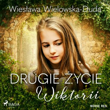 Drugie życie Wiktorii audiobook, Wiesława Wielowska-Duda