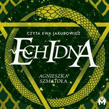 Echidna audiobook, Agnieszka Szmatoła
