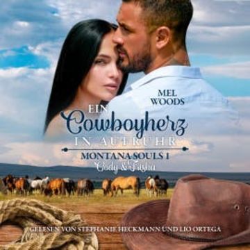 Ein Cowboyherz in Aufruhr audiobook, Mel Woods