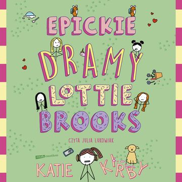Epickie dramy Lottie Brooks audiobook, Katie Kirby