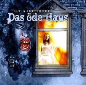 Das öde Haus (E.T.A. Hoffmann 2), E.T.A. Hoffmann