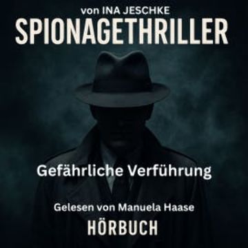 Gefährliche Verführung audiobook, Ina Jeschke