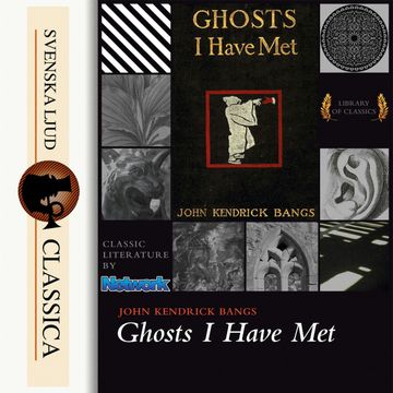 Ghosts I Have Met and Some Others audiobook, John Kendrick Bangs