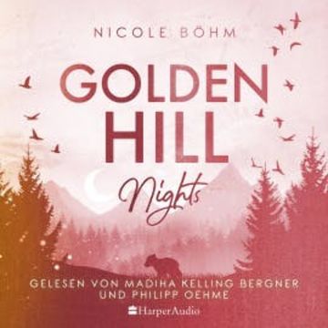 Golden Hill Nights (ungekürzt) audiobook, Nicole Böhm