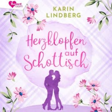 Herzklopfen auf Schottisch audiobook, Karin Lindberg