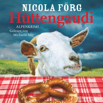 Hüttengaudi audiobook, Nicola Förg