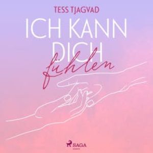 Ich kann dich fühlen - Fort Lake 1, Tess Tjagvad