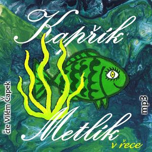 Kapřík Metlík v řece, Jan Opatřil