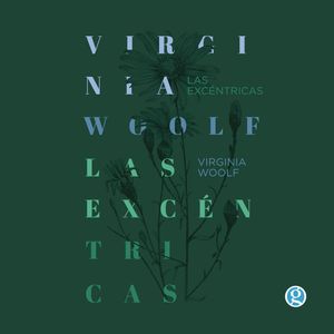 Las excéntricas (Completo), Virginia Woolf.
