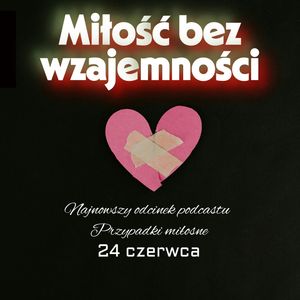 Miłość bez wzajemności, odc04S04, Anna Skoczek, Violetta Nowacka
