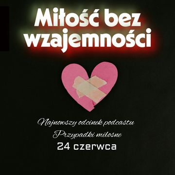 Miłość bez wzajemności, odc04S04 audiobook, Anna Skoczek, Violetta Nowacka