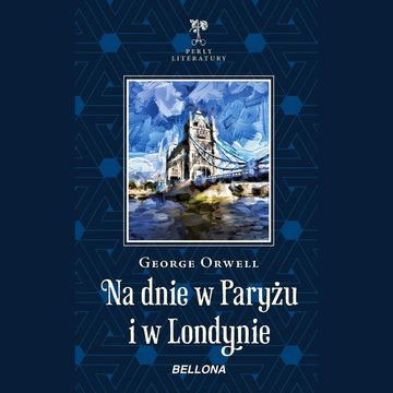 Na dnie w Paryżu i w Londynie audiobook, George Orwell