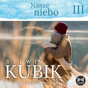 Nasze niebo, Sylwia Kubik