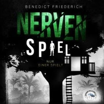 Nervenspiel - Nur einer spielt (ungekürzt) audiobook, Benedict Friederich