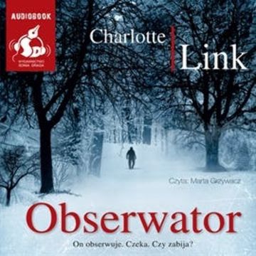 Obserwator audiobook, Charlotte Link