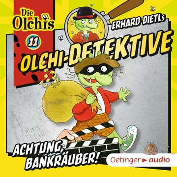 Olchi-Detektive 11 - Achtung, Bankräuber! audiobook, Erhard Dietl
