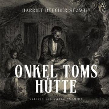 Onkel Toms Hütte - Hörbuch Klassiker audiobook, Harriett Beecher Stowe