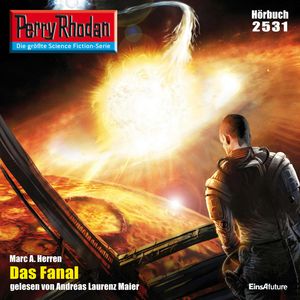 Perry Rhodan 2531: Das Fanal, Marc A. Herren