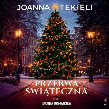 Przerwa świąteczna audiobook, Joanna Tekieli