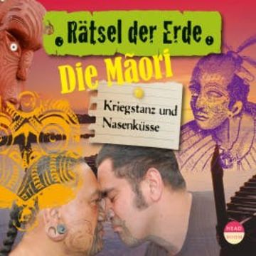 Rätsel der Erde: Die Maori audiobook, Joscha Remus