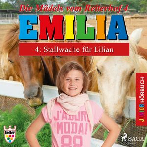 Stallwache für Lilian (Emilia - Die Mädels vom Reiterhof 4), Karla Schniering