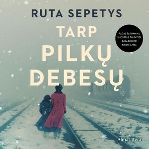 TARP PILKŲ DEBESŲ, Ruta Sepetys