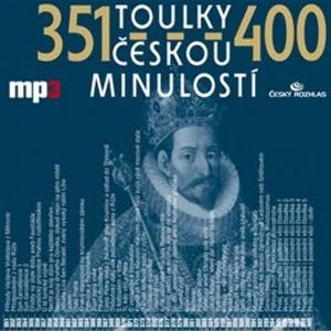 Toulky českou minulostí 351 - 400, Josef Veselý