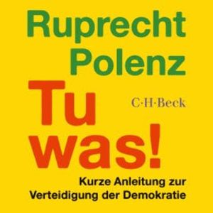 Tu was!, Ruprecht Polenz