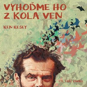 Vyhoďme ho z kola ven, Ken Kesey