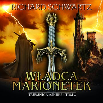 Władca Marionetek. Tajemnica Askiru – tom 4 audiobook, Richard Schwartz