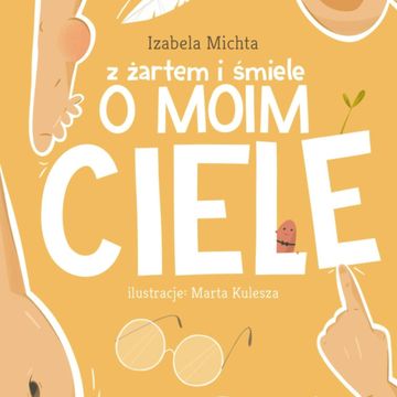Z żartem i śmiele o moim ciele audiobook, Izabela Michta