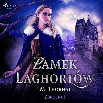 Zamek Laghortów audiobook, E.M. Thorhall