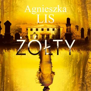 Żółty, Agnieszka Lis