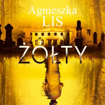 Żółty audiobook, Agnieszka Lis