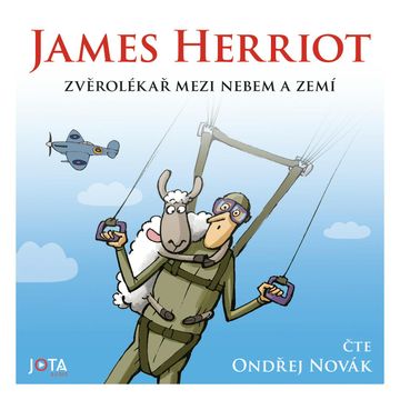 Zvěrolékař mezi nebem a zemí audiobook, James Herriot