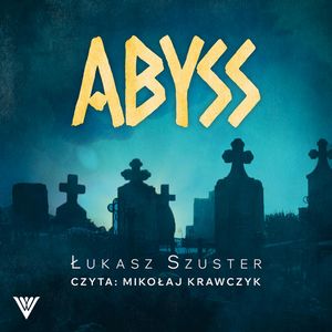 Abyss, Łukasz Szuster