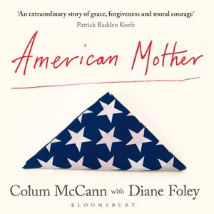 American Mother, Colum McCann