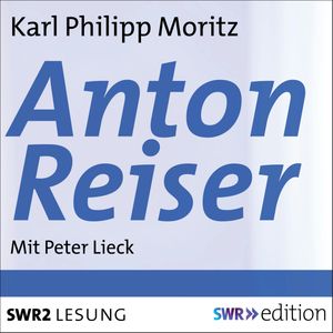 Anton Reiser, Karl Philipp Moritz