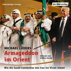Armageddon im Orient, Michael Lüders