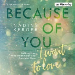 Because of You I Want to Love, Nadine Kerger
