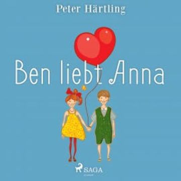 Ben liebt Anna (Ungekürzt) audiobook, Peter Härtling